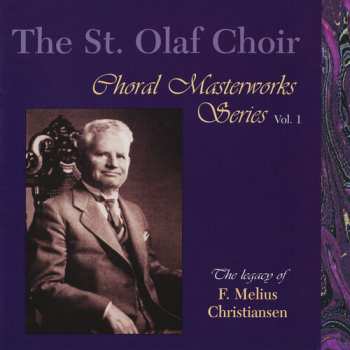 Album St Olaf Choir / Christiansen: Choral Masterworks 1
