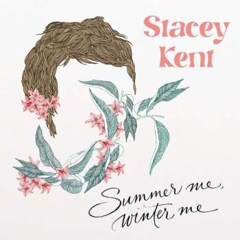 CD Stacey Kent: Summer Me, Winter Me