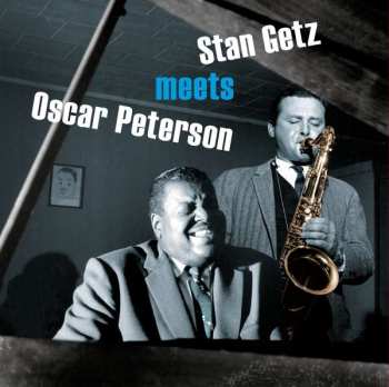 LP Stan Getz: Stan Getz Meets Oscar Peterson LTD | CLR