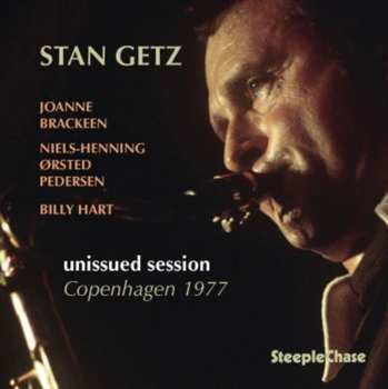 LP Stan Getz: Unissued Session Copenhagen 1977