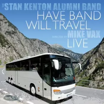 Have Band Will Travel - Live