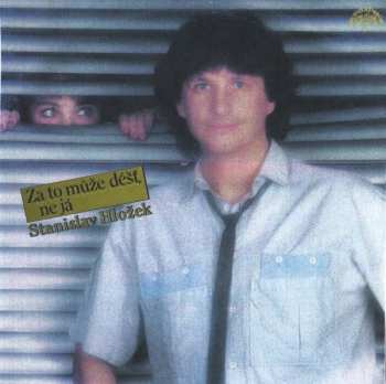 Album Stanislav Hložek: Za To Může Déšť, Ne Já