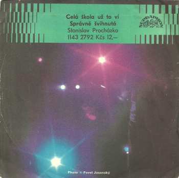 SP Stanislav Procházka: Celá Škola Už To Ví / Správně Švihnutá