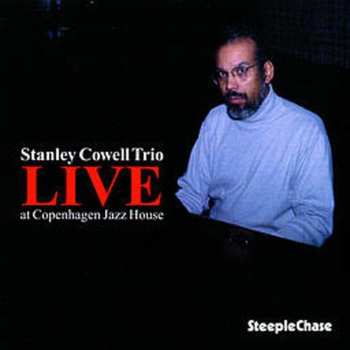 Album Stanley Cowell Trio: Live At Copenhagen Jazz House