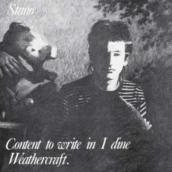 LP Stano: Content To Write In I Dine Weathercraft