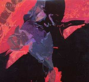 Album Stateless: Matilda