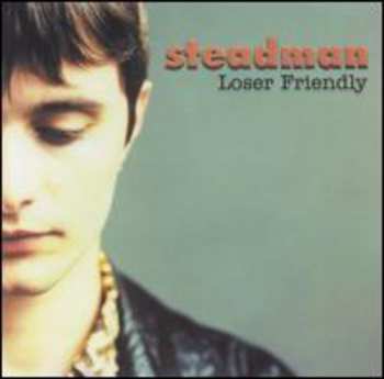 Album Steadman: Loser Friendly
