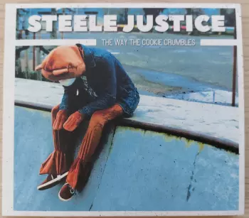 Steele Justice: The Way The Cookie Crumbles
