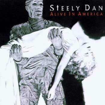 Album Steely Dan: Alive In America