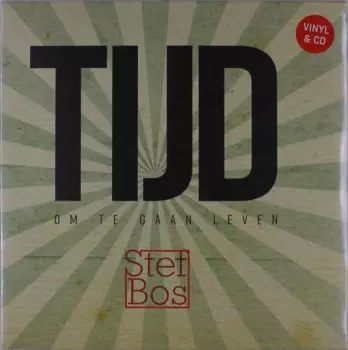Stef Bos: Tijd Om Te Gaan Leven