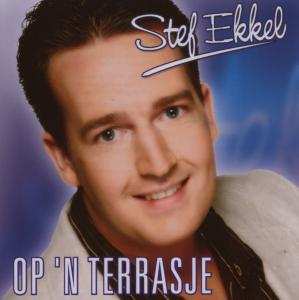 CD Stef Ekkel: Op 'n Terrasje