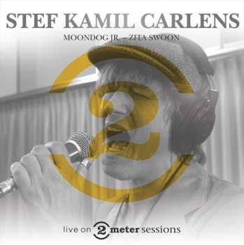 LP Stef Kamil Carlens: Live On Two Meter Sessions