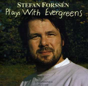 Album Stefan Forssén: Plays With Evergreens