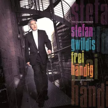Stefan Gwildis: Freihändig