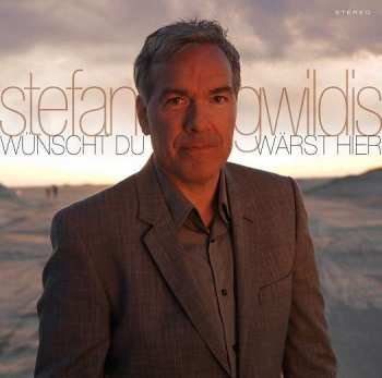 Album Stefan Gwildis: Wünscht Du Wärst Hier