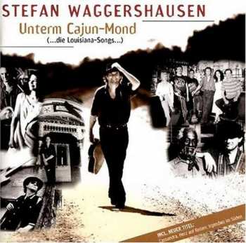 CD Stefan Waggershausen: Unterm Cajun-Mond