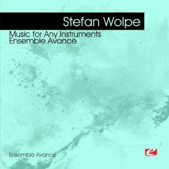 CD Stefan Wolpe: Wolpe: Music For Any Instruments