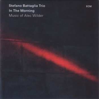 CD Stefano Battaglia Trio: In The Morning (Music Of Alec Wilder)