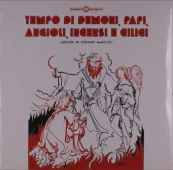 EP Stefano Marcucci: Tempo Di Demoni, Papi, Angioli, Incensi E Cilici