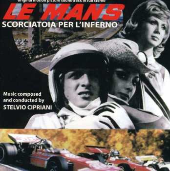 Album Stelvio Cipriani: Le Mans, Scorciatoia Per L’Inferno