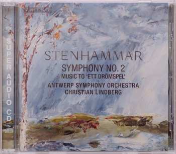 SACD Wilhelm Stenhammar: Symphony No. 2, Music To 'Ett Drömspel'