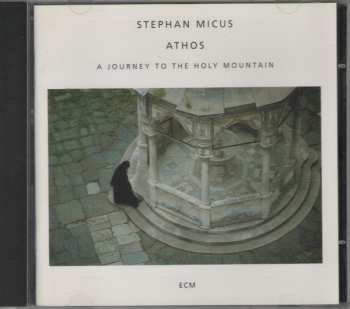CD Stephan Micus: Athos (A Journey To The Holy Mountain)