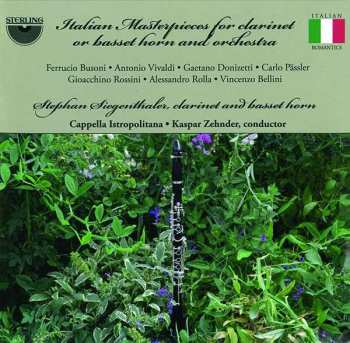 CD Capella Istropolitana: Italian Masterpieces For Clarinet Or Basset-horn And Orchestra