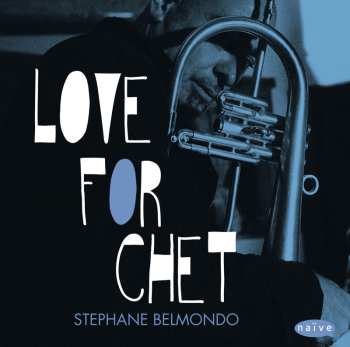 Album Stéphane Belmondo: Love For Chet