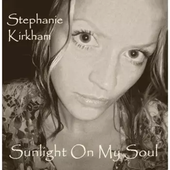 Sunlight On My Soul 