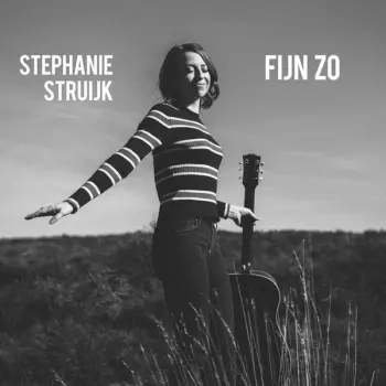 Stephanie Struijk: Fijn Zo