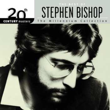 Album Stephen Bishop: The Best Of Stephen Bishop