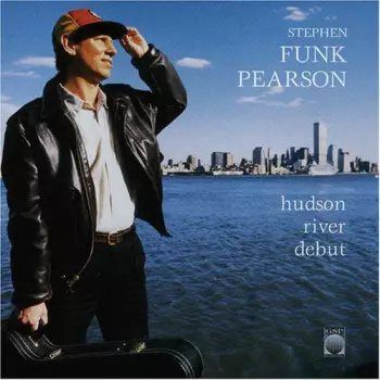 Stephen Funk Pearson: Hudson River Debut