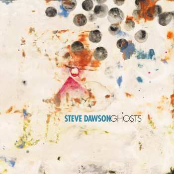 LP Steve Dawson: Ghosts