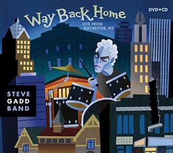 Album Steve Gadd Band: Way Back Home - Live From Rochester, NY