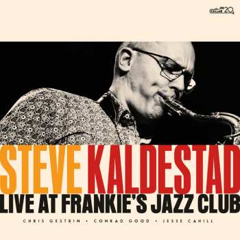 CD Steve Kaldestad: Live At Frankie's Jazz Club