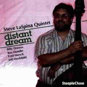 Album Steve LaSpina Quintet: Distant Dream