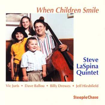 Album Steve LaSpina Quintet: When Children Smile