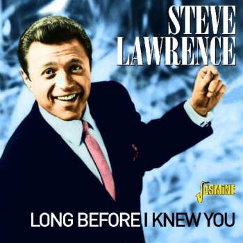 Album Steve Lawrence: Long Before I Knew You