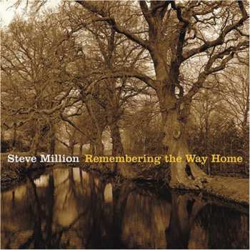 CD Steve Million: Remembering The Way Home