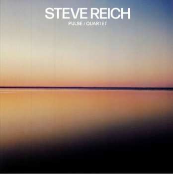 LP Steve Reich: Pulse / Quartet
