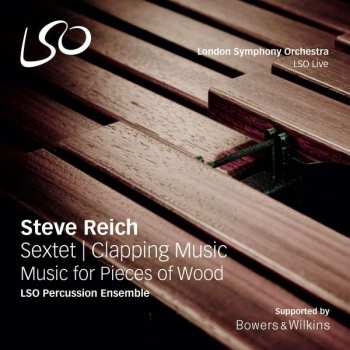 SACD Steve Reich: Sextet | Clapping Music | Music For Pieces Of Wood