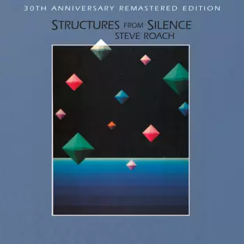 Steve Roach: Structures From Silence