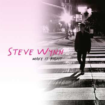 CD Steve Wynn: Make It Right