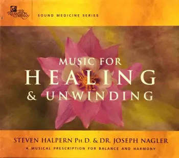 Steven Halpern: Music For Healing & Unwinding
