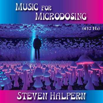 CD Steven Halpern: Music For Microdosing
