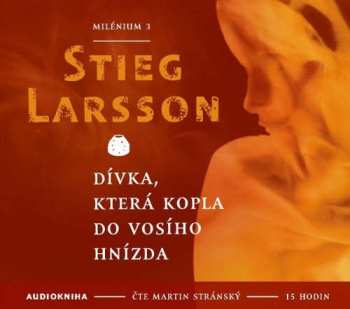 Album Stieg Larsson: Dívka, Která Kopla Do Vosího Hnízda (