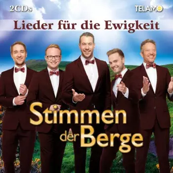 Stimmen Der Berge: Lieder Für Die Ewigkeit