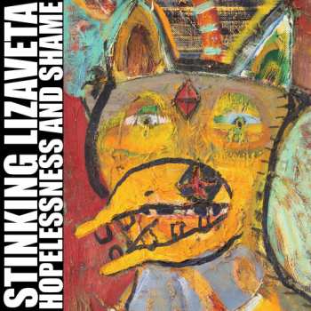 CD Stinking Lizaveta: Hopelessness And Shame