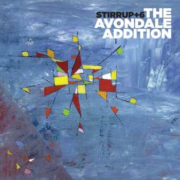 Album Stirrup+6: The Avondale Addition
