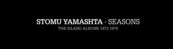 7CD/Box Set Stomu Yamash'ta: Seasons (The Island Albums 1972-1976)